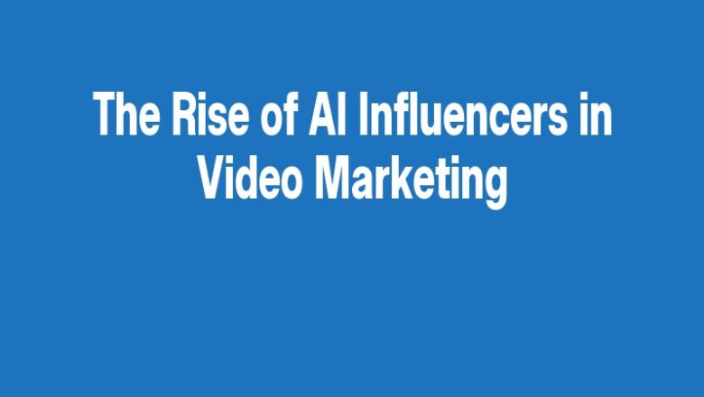 The Rise of AI Influencers in Video Marketing