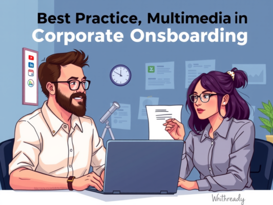 Best Practices for Multimedia in Corporate Onboarding