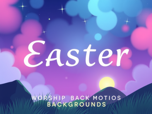 Free Worship Motion Backgrounds for Church Easter Programs