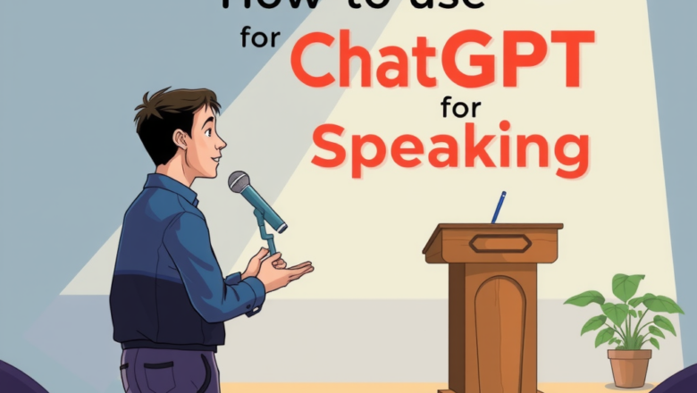 How to Use ChatGPT for Public Speaking Prep [Real Prompts]